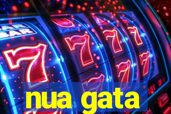 nua gata